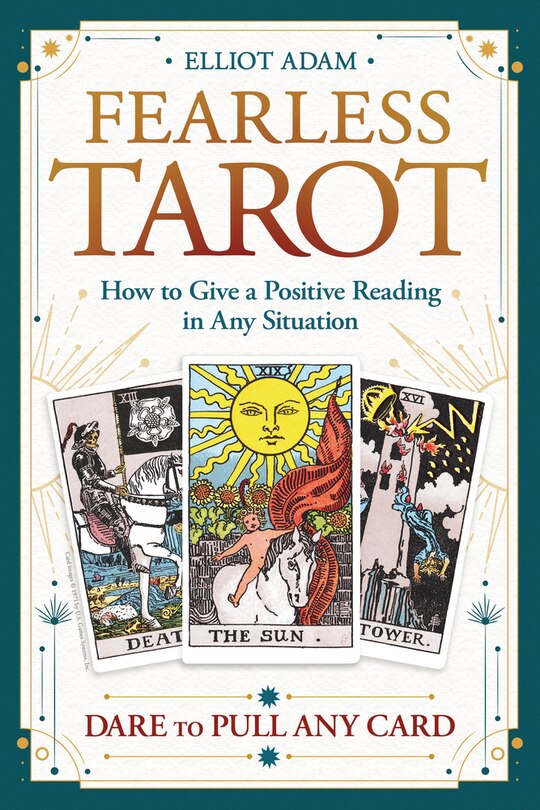 Fearless Tarot: How To Give A Positive Reading In Any Situation