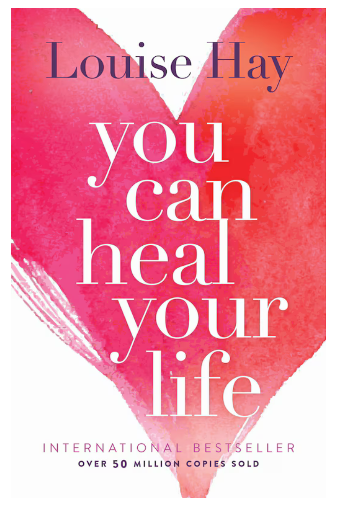 You Can Heal Your Life