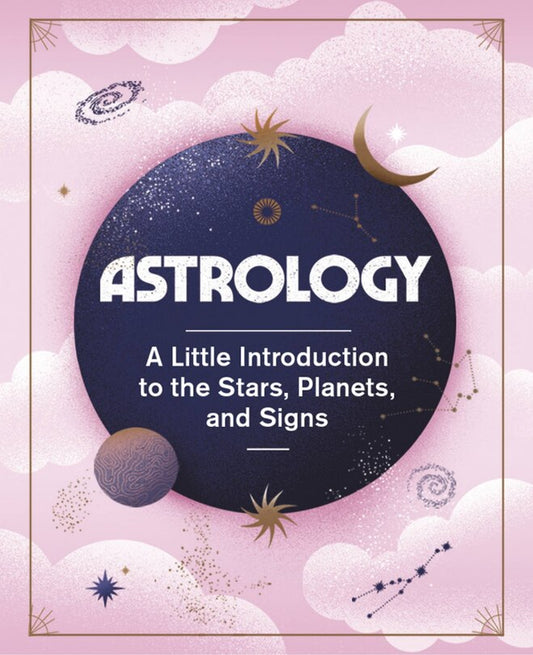 Mini Book - Astrology: A Little Introduction To The Stars, Planets, And Signs