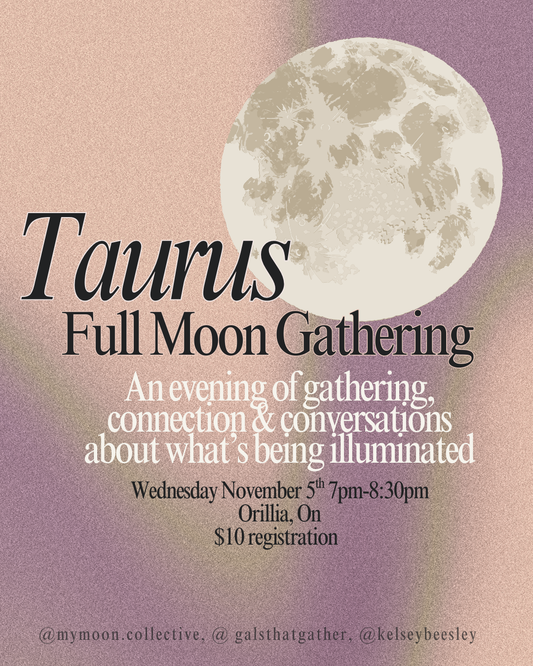 Event: Taurus Full Moon Gathering (Nov 5th)