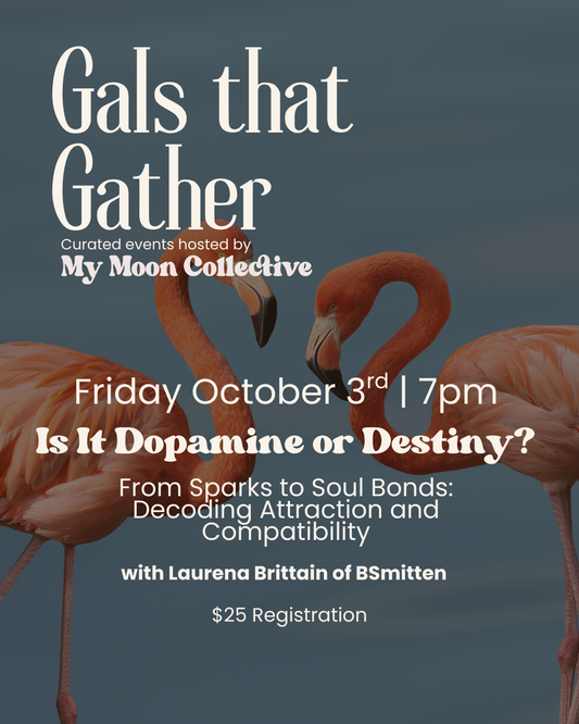 Event:  Is It Dopamine or Destiny? with Laurena Brittain (Oct 3rd)