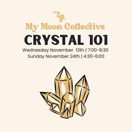 Workshop - Crystal 101 (Nov 13th & Nov 24th)