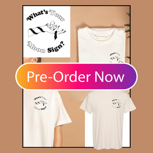 PREORDER -My Moon Merch: "What's your Moon Sign?" T-Shirt